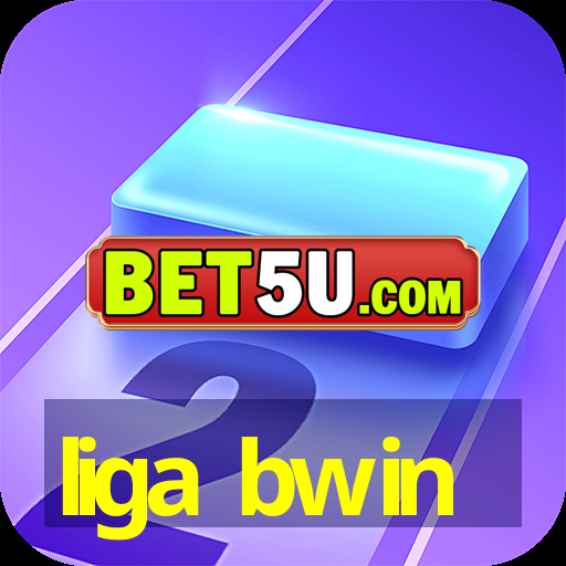 liga bwin